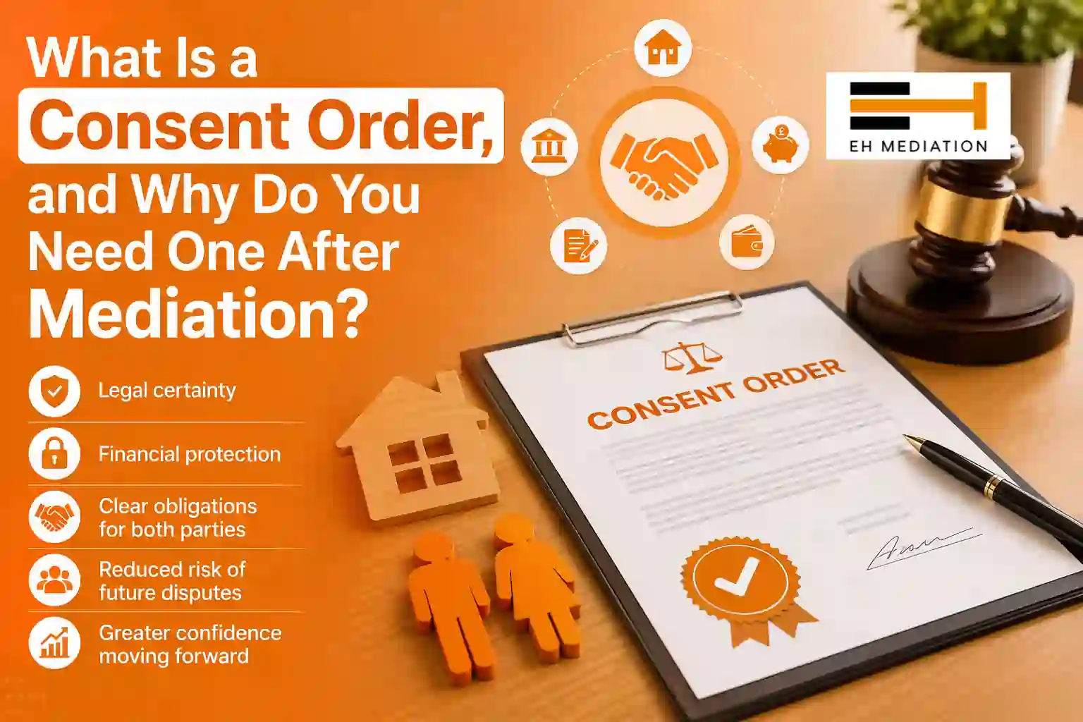 What Is a Consent Order, and Why Do You Need One After Mediation Sidmouth?